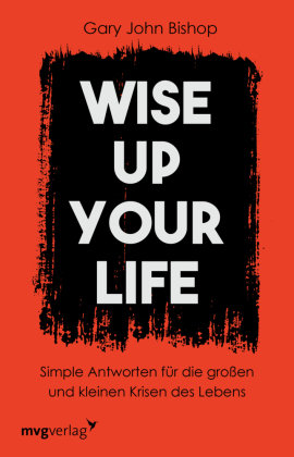 Wise up your life mvg Verlag