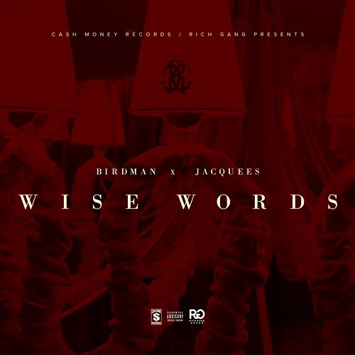 Wise Words Jacquees, Rich Gang feat. Birdman