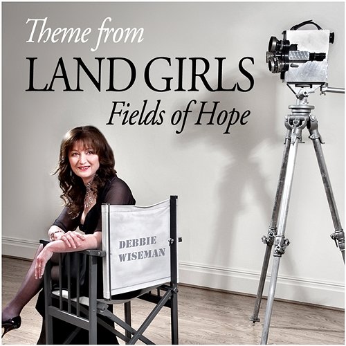 Wiseman : Theme from Land Girls [Fields of Hope] Debbie Wiseman
