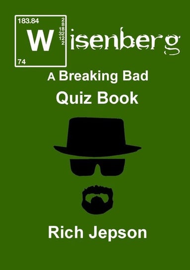 Wisenberg - A Breaking Bad Quiz Book Jepson Rich