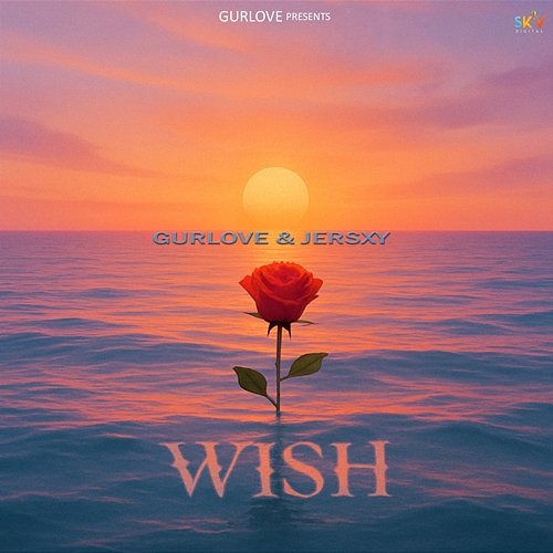Wish Gurlove & Jersxy