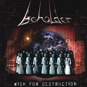 Wish For Destruction Beholder