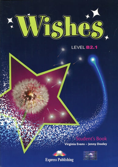 Wishes. Student's book. Poziom B2.1 Evans Virginia, Dooley Jenny