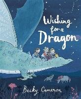 Wishing for a Dragon Cameron Becky