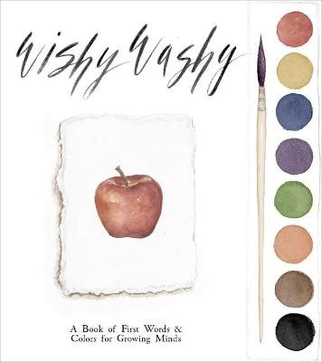 Wishy Washy: A Book of First Words and Colors for Growing Minds Tabitha Paige