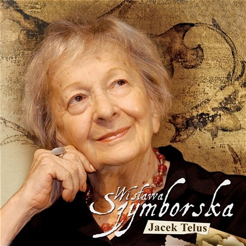 Wisława Szymborska Jacek Telus