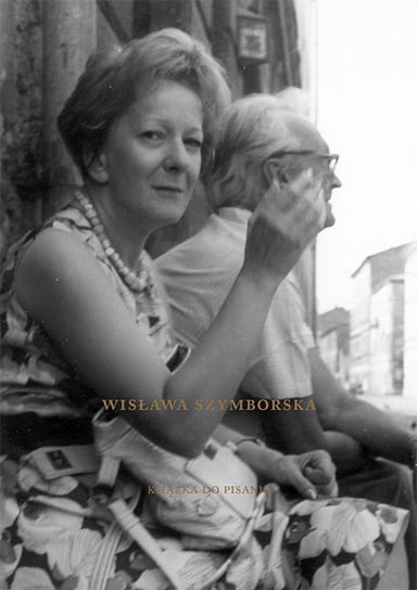 Wisława Szymborska. Książka do pisania Opracowanie zbiorowe