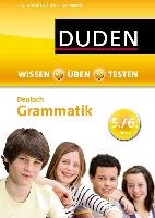 Wissen - Üben -Testen: Deutsch - Grammatik 5./6. Klasse Kolmel Birgit
