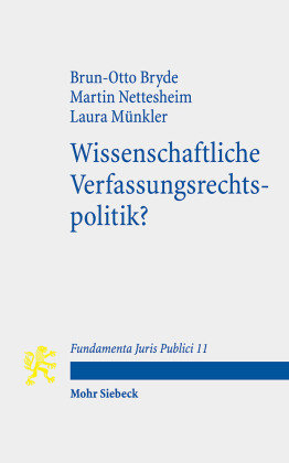 Wissenschaftliche Verfassungsrechtspolitik? Mohr Siebeck