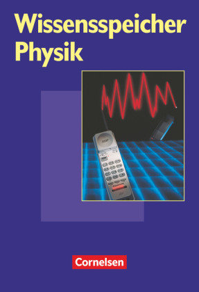 Wissensspeicher Physik. RSR Volk Wissen Vlg Gmbh U., Volk Und Wissen Verlag