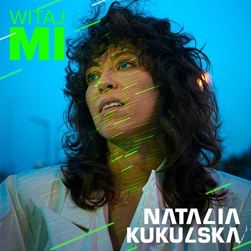 Witaj mi Natalia Kukulska