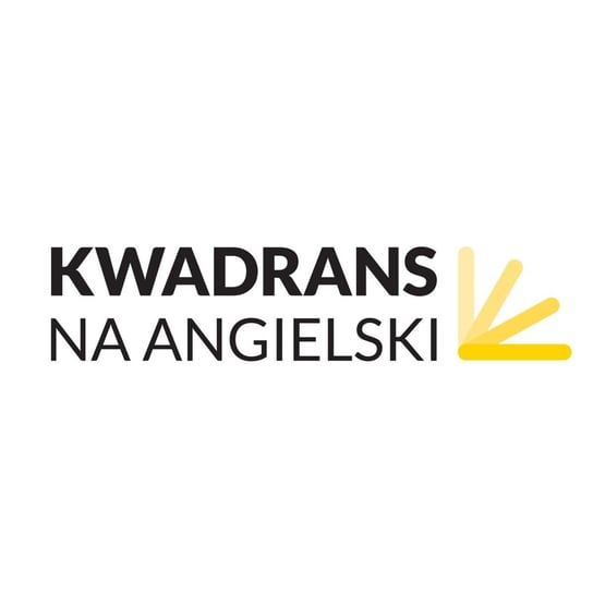 Witaj na nowej stronie podcastu Kwadrans Na Angielski - Kwadrans na angielski - podcast Marciniak Szymon