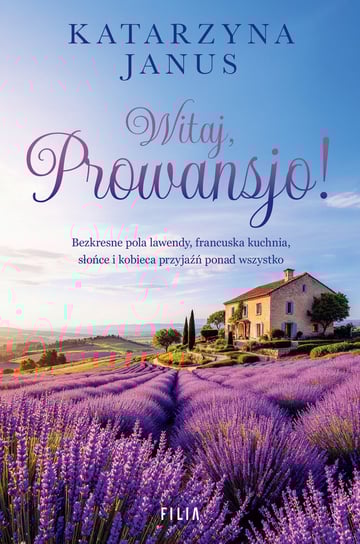 Witaj, Prowansjo! Janus Katarzyna