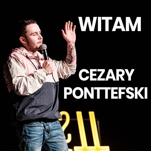 Witam Cezary Ponttefski, Stand-up Polska