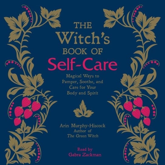Witch's Book of Self-Care Murphy-Hiscock Arin