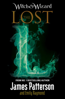 Witch & Wizard: The Lost Patterson James