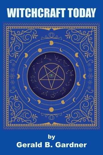 Witchcraft Today Gerald B. Gardner