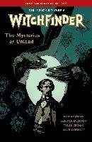 Witchfinder Volume 3 The Mysteries Of Unland Mignola Mike, Newman Kim
