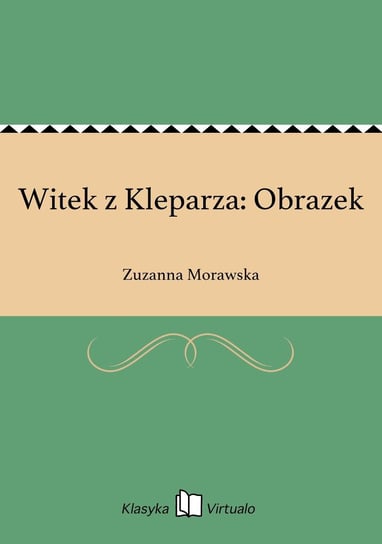 Witek z Kleparza: Obrazek Morawska Zuzanna