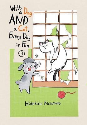 With A Dog And A Cat, Every Day Is Fun, Volume 3 Hidekichi Matsumoto