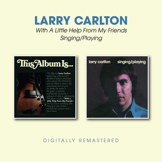 With A Little Help From My Friends & Singing / Playing (Remastered) Carlton Larry