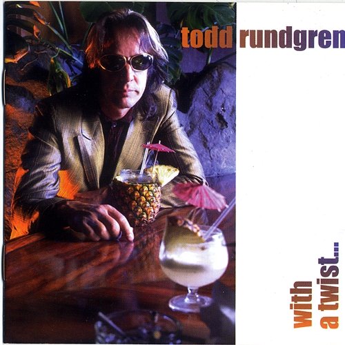 With A Twist . . . Todd Rundgren