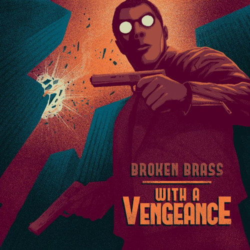With a Vengeance, płyta winylowa Broken Brass Ensemble