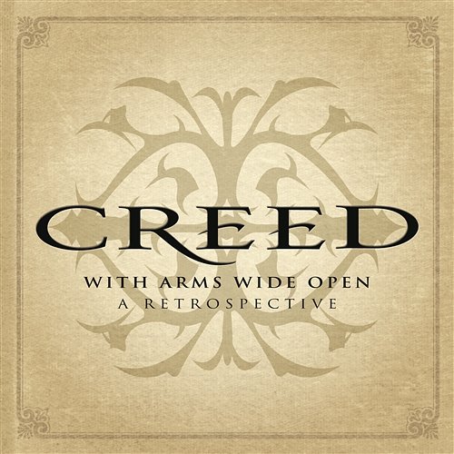 With Arms Wide Open: A Retrospective Creed