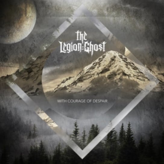 With Courage Of Despair The Legion:Ghost