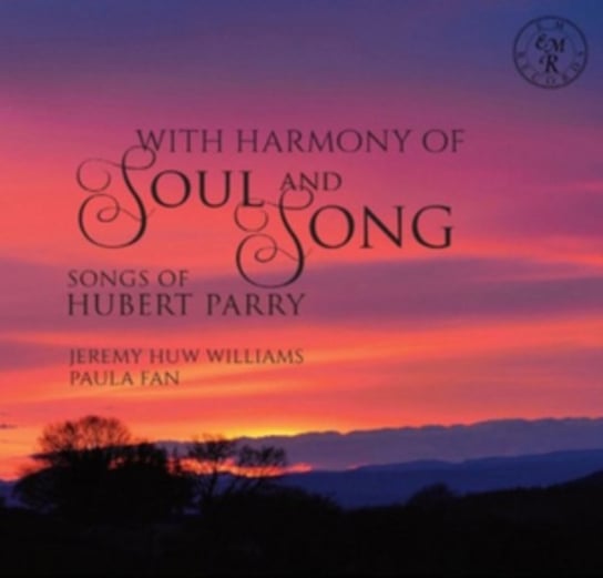 With Harmony Of Soul & Song: Songs Of Hubert Parry EM Records