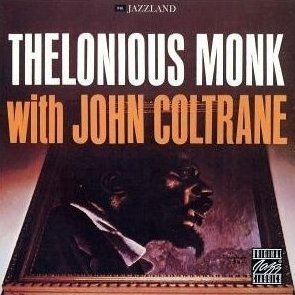 With John Coltrane Monk Thelonious, Coltrane John