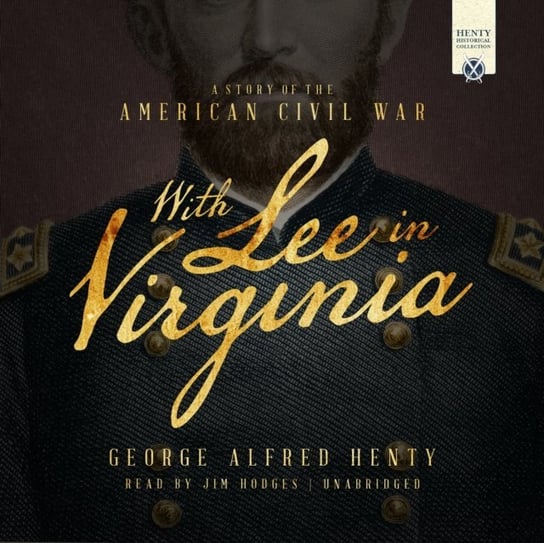 With Lee in Virginia Henty George Alfred
