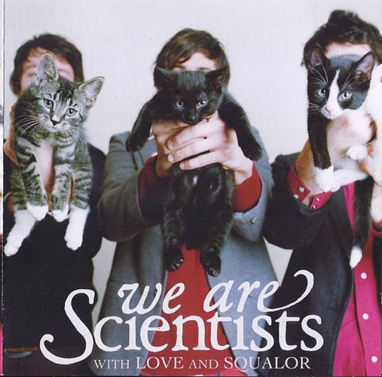 With Love and Squalor We Are Scientists