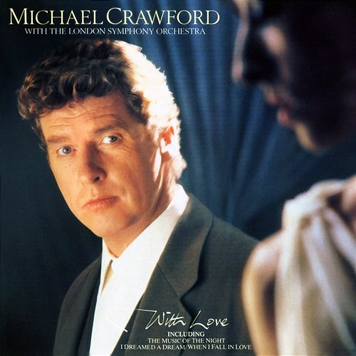 With Love Michael Crawford & London Symphony Orchestra