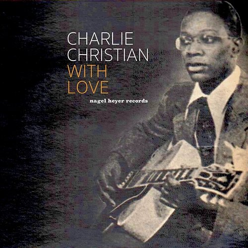 With Love Charlie Christian