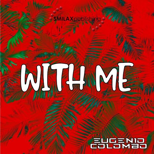 With Me Eugenio Colombo