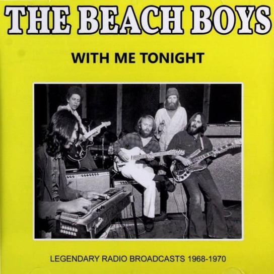 With Me Tonight Radio Broadcast 1968-1970 The Beach Boys