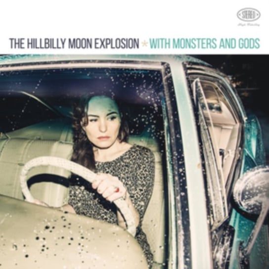 With Monsters And Gods The Hillbilly Moon Explosion