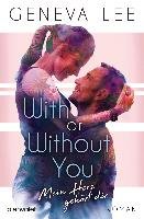 With or Without You - Mein Herz gehört dir Lee Geneva