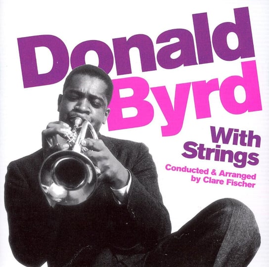 With Strings Byrd Donald
