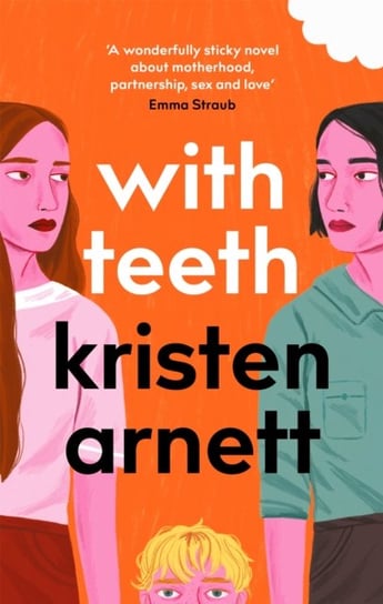 With Teeth Kristen Arnett