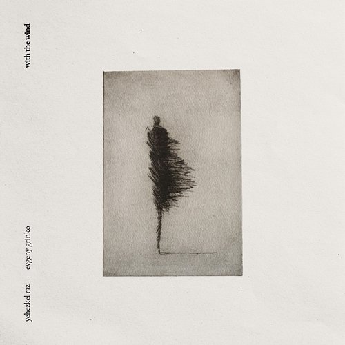 With The Wind Yehezkel Raz & Evgeny Grinko