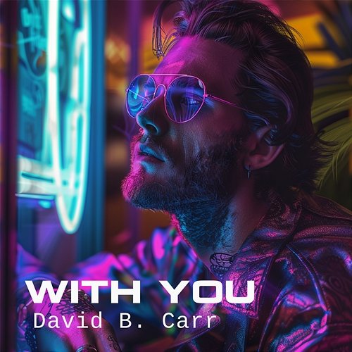 With You David B. Carr