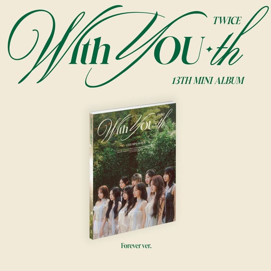 With YOU-th (Forever version) Twice
