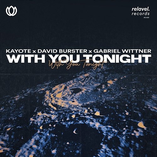 With You Tonight Kayote, David Burster, Gabriel Wittner