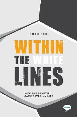Within the White Lines Ruth Fox