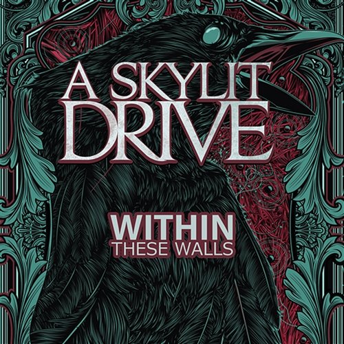 Within These Walls A Skylit Drive