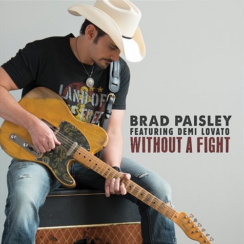 Without a Fight Brad Paisley feat. Demi Lovato