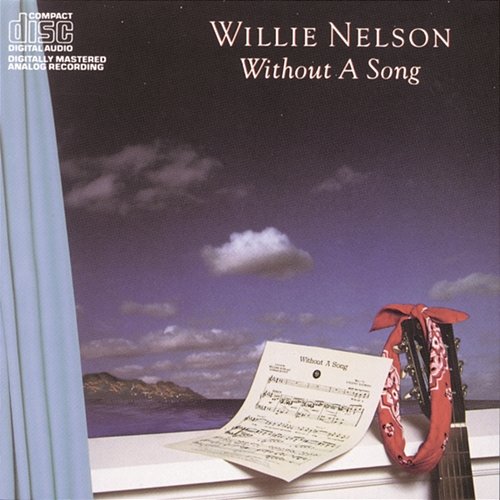 Without A Song Willie Nelson
