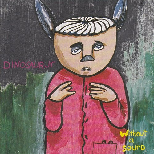 Without a Sound Dinosaur Jr.
